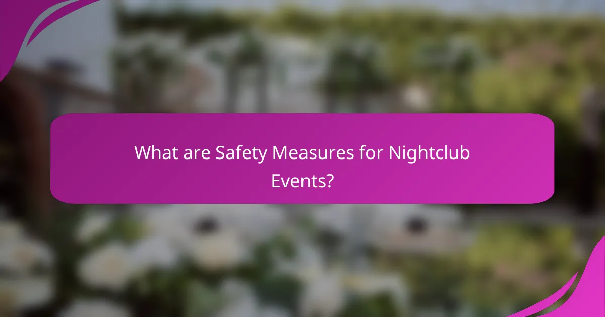 What are Safety Measures for Nightclub Events?