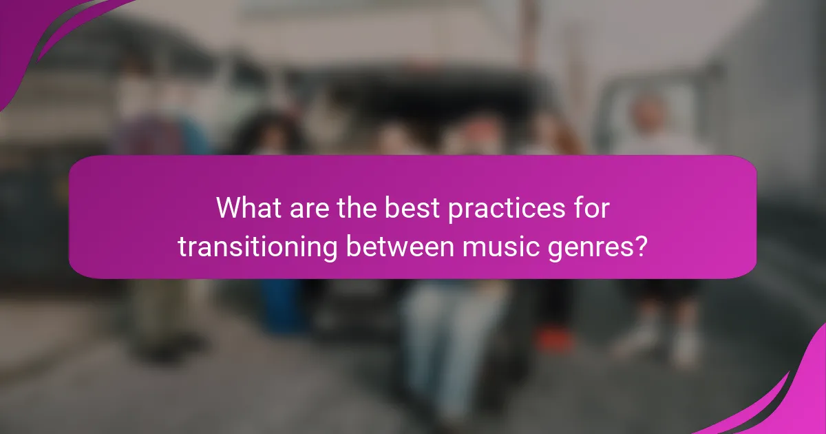 What are the best practices for transitioning between music genres?