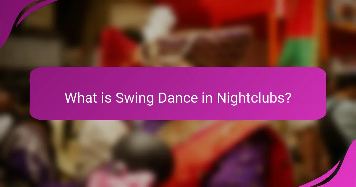 What is Swing Dance in Nightclubs?